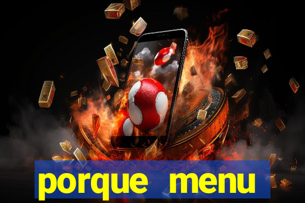 porque menu selvagem acabou